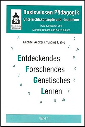 Stock image for Basiswissen Pdagogik. Unterrichtskonzepte und -techniken / Entdeckendes, forschendes und genetisches Lernen for sale by Buchpark