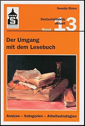 Imagen de archivo de Der Umgang mit dem Lesebuch: Analyse - Kategorien - Arbeitsstrategien a la venta por medimops