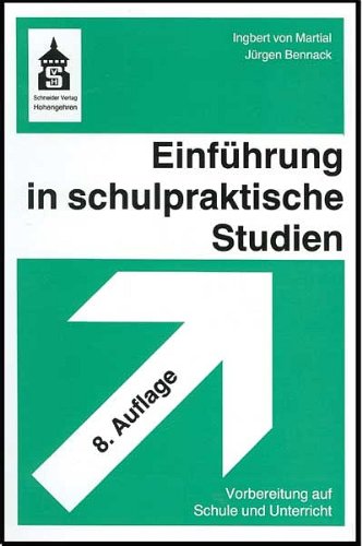 Beispielbild fr Einfhrung in schulpraktische Studien: Vorbereitung auf Schule und Unterricht zum Verkauf von medimops