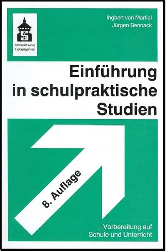 Stock image for Einfhrung in schulpraktische Studien: Vorbereitung auf Schule und Unterricht for sale by medimops
