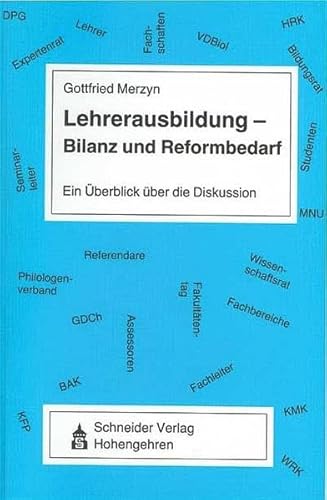 Beispielbild fr Lehrerausbildung - Bilanz und Reformbedarf : berblick ber die Diskussion zur Gymnasiallehrerausbildung, basierend vor allem auf Stellungnahmen von Wissenschafts- und Bildungsgremien sowie auf Erfahrungen von Referendaren und Lehrern. 2., verb. und aktualisierte Aufl. zum Verkauf von Wissenschaftliches Antiquariat Kln Dr. Sebastian Peters UG