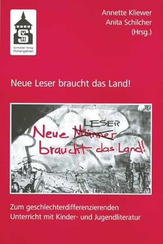 Beispielbild fr Neue Leser braucht das Land!: Zum geschlechterdifferenzierenden Unterricht mit Kinder- und Jugendliteratur zum Verkauf von medimops