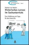 Stock image for Historisches Lernen im Sachunterricht: Eine Einfhrung mit Tipps fr den Unterricht for sale by medimops