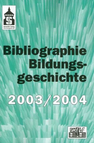 Beispielbild fr Bibliographie Bildungsgeschichte 2003/2004 zum Verkauf von Clivia Mueller