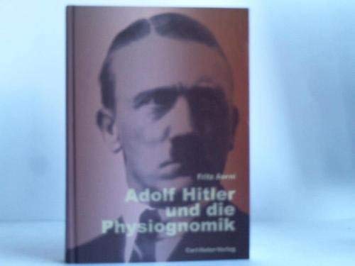 Beispielbild fr Adolf Hitler und die Physiognomik zum Verkauf von medimops