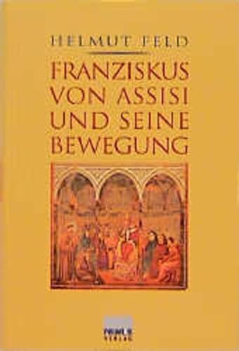 Stock image for Franziskus von Assisi und seine Bewegung for sale by medimops