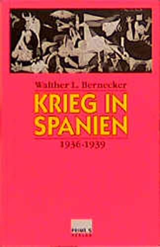 Krieg in Spanien 1936-1939, Mit Karten, - Bernecker, Walther L.