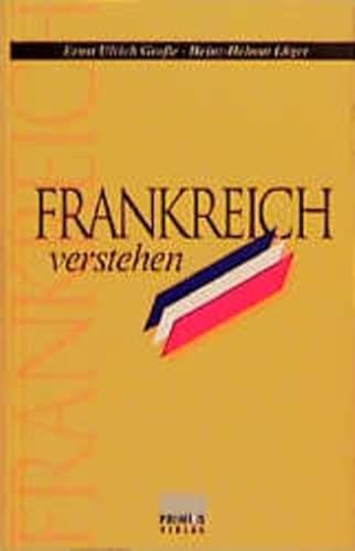 Beispielbild fr Frankreich verstehen. Eine Einfhrung mit Vergleichen zu Deutschland zum Verkauf von medimops