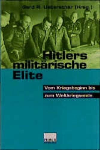 Hitlers militärische Elite. Vom Kriegsbeginn bis zum Weltkriegsende. Bd. 2. - Ueberschär, Gerd R.
