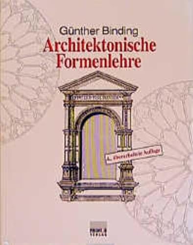 Architektonische Formenlehre.- 4. Auflage