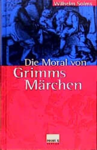 Die Moral von Grimms Ma rchen (German Edition) - Solms, Wilhelm