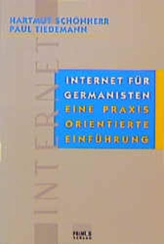9783896781338: Internet fr Germanisten. Eine praxisorientierte Einfhrung