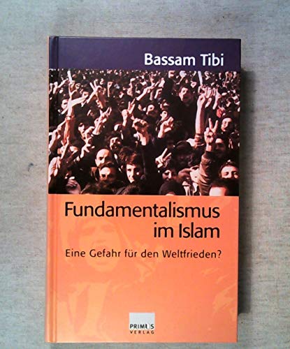 Imagen de archivo de Fundamentalismus im Islam : eine Gefahr fr den Weltfrieden?. a la venta por Versandantiquariat Schfer