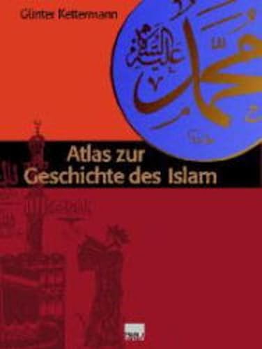 Imagen de archivo de Atlas zur Geschichte des Islam. a la venta por Librairie La cabane aux bouquins