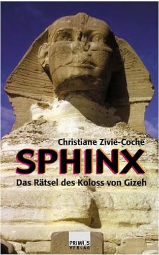 Imagen de archivo de Sphinx. Das Rtsel des Koloss von Gizeh. a la venta por medimops