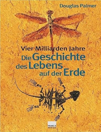 Die Geschichte des Lebens auf der Erde: Vier Millarden Jahre.