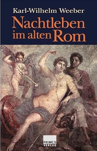 9783896782564: Nachtleben Im Alten ROM