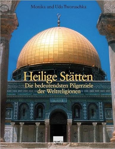 Beispielbild fr Heilige Sttten: Die bedeutendsten Pilgerziele der Weltreligionen zum Verkauf von bookdown