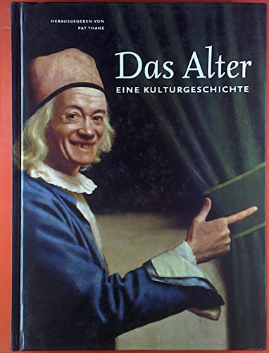 9783896782700: Das Alter: Eine Kulturgeschichte