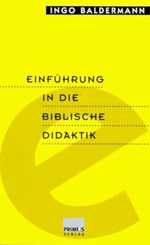 Stock image for Einfhrung in die biblische Didaktik for sale by Kultgut