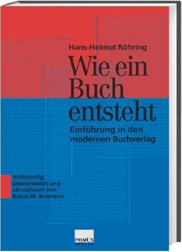 Beispielbild fr Wie ein Buch entsteht. Einfhrung in den modernen Buchverlag zum Verkauf von medimops