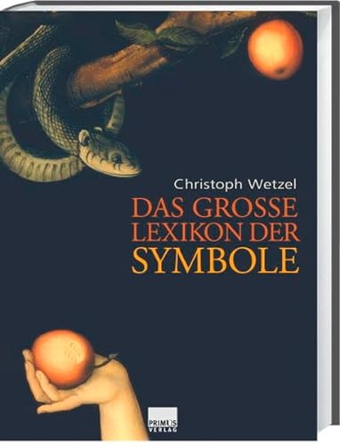 Das groe Lexikon der Symbole (9783896783844) by Christoph Wetzel
