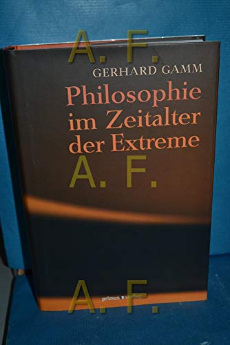 9783896783998: Philosophie im Zeitalter der Extreme: Eine Geschichte philosophischen Denkens im 20. Jahrhundert