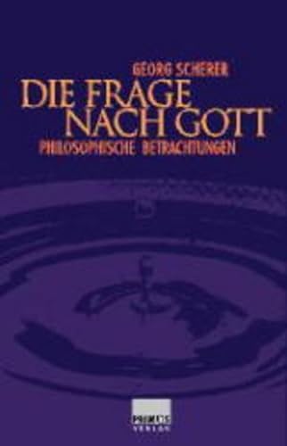 Stock image for Die Frage nach Gott: Philosophische Betrachtungen for sale by medimops