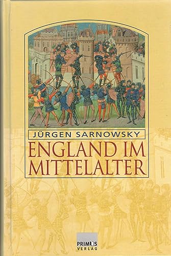 England im Mittelalter - Sarnowsky Jürgen