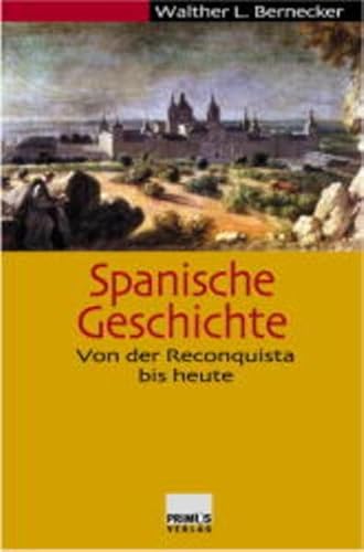 Beispielbild fr Spanische Geschichte. Von der Reconquista bis heute. zum Verkauf von medimops