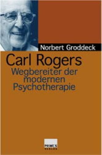 Stock image for Carl Rogers: Wegbereiter der modernen Psychotherapie for sale by Altstadt Antiquariat Rapperswil