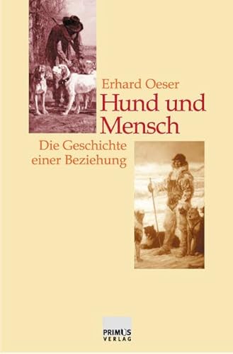 Hund und Mensch. (9783896784964) by Oeser, Erhard