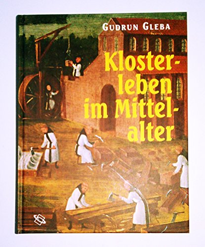 Klosterleben im Mittelalter