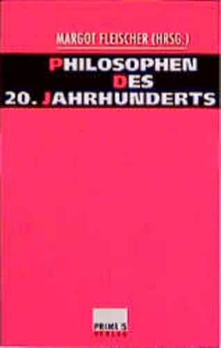 9783896785022: Philosophen des 20. Jahrhunderts: Eine Einfhrung