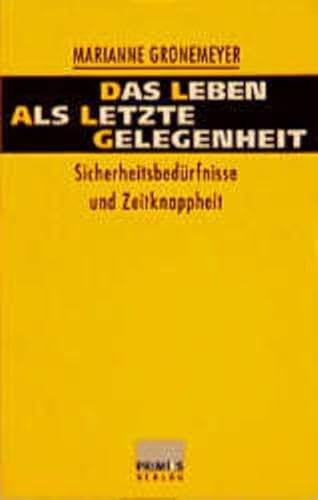 Stock image for Das Leben als letzte Gelegenheit. for sale by GF Books, Inc.