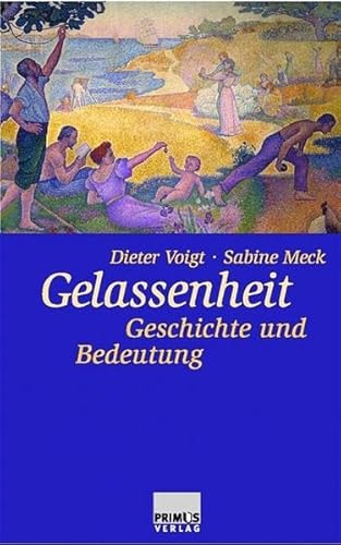 Beispielbild fr Gelassenheit. Geschichte und Bedeutung zum Verkauf von medimops