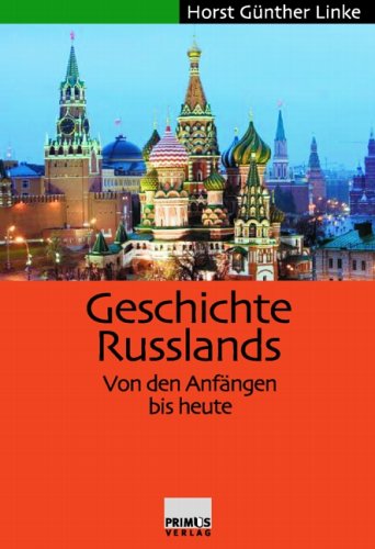 Beispielbild fr Geschichte Russlands. Von den Anfngen bis heute zum Verkauf von Versandantiquariat Felix Mcke