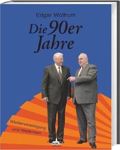 Wolfrum E. Die 90er Jahre Wiedervereinigung