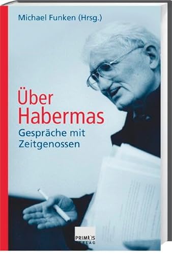 Beispielbild fr ber Habermas. Gesprche mit Zeitgenossen zum Verkauf von BuchZeichen-Versandhandel