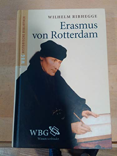 Erasmus von Rotterdam - Ribhegge Wilhelm