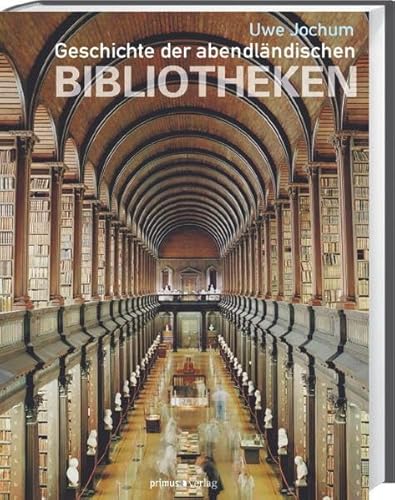 9783896786692: Geschichte der abendlndischen Bibliotheken