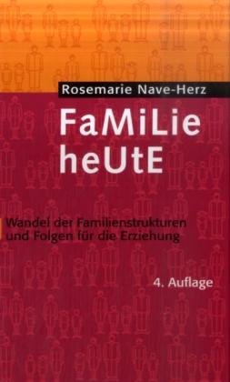 Stock image for Familie heute: Wandel der Familienstrukturen und Folgen fr die Erziehung for sale by medimops