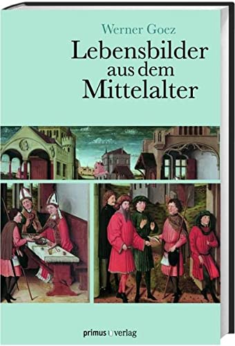 Lebensbilder aus dem Mittelalter. Die Zeit der Ottonen, Salier und Staufer. - Goez, Werner