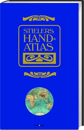 Stielers Hand - Atlas. nachdruck der 9. Auflage von 1906. Mit einer Einführung von Heinz Peter Br...