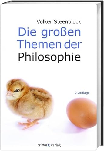 9783896787675: Die grossen Themen der Philosophie: Eine Anstiftung zum Weiterdenken