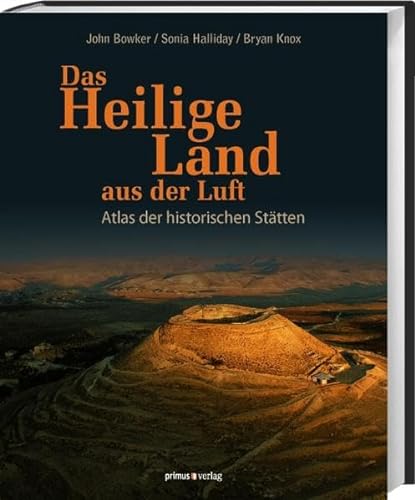 Das Heilige Land aus der Luft, Atlas der historischen Stätten