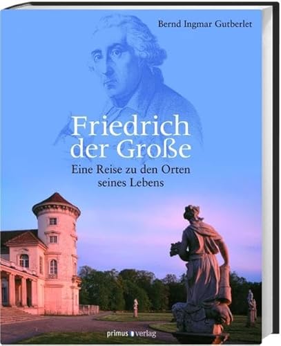 9783896788450: Gutberlet, B: Friedrich der Groe