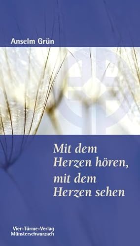 Stock image for Mit dem Herzen hren, mit dem Herzen sehen -Language: german for sale by GreatBookPrices
