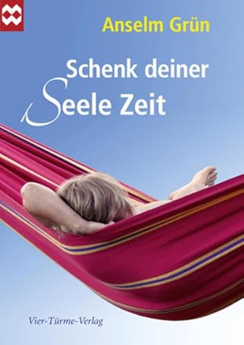 Stock image for Grn, A: Schenk deiner Seele Zeit for sale by Blackwell's