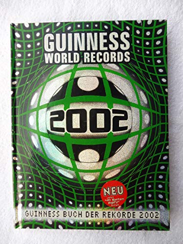 Stock image for Guinness Buch der Rekorde 2002. Guinness World Records. for sale by Klaus Kuhn Antiquariat Leseflgel